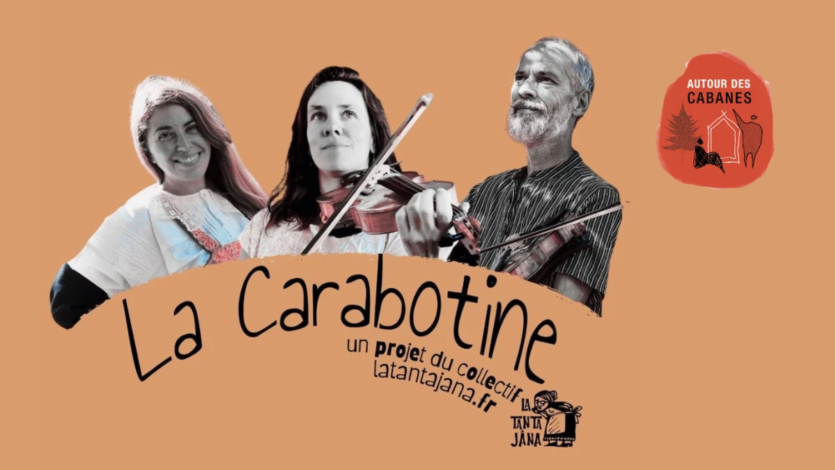 Autour des cabane - ApéroTrad avec LA CARABOTINE