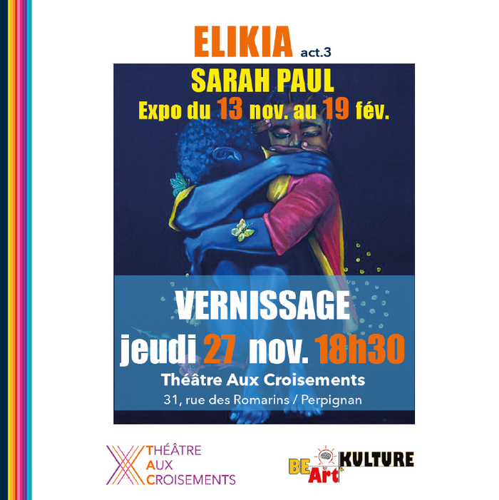 Exposition peintures ELIKIA act.3 de Sarah PAUL