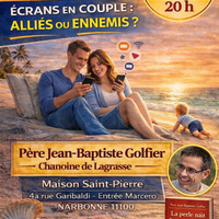 Écrans en couple : alliés ou ennemis ? Une conférence de l’Association Familiale Catholique de l’Aude.