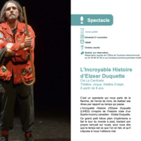 Spectacle - L'incroyable Histoire d'Elzear Duquette