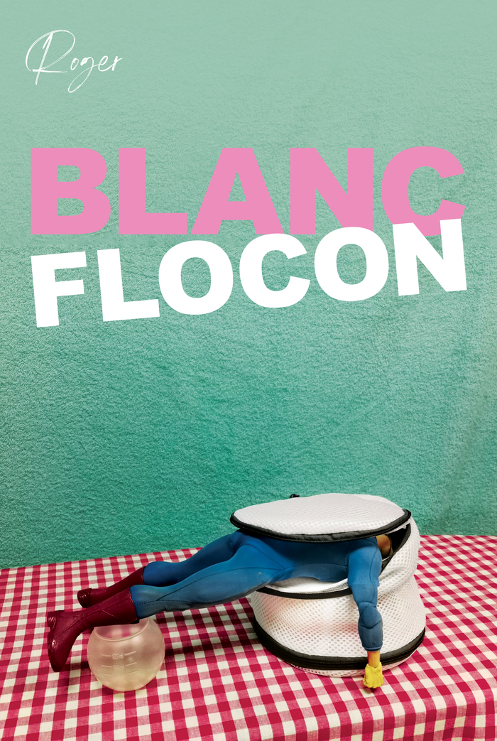 Blanc Flocon - ROGER cie Le 5 mars 2025