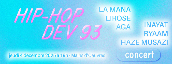 Le MAAD 93 et Mains d'Œuvres vous invitent à découvrir le jeudi 4 décembre 2025 les six artistes accompagné·es depuis janvier 2025 dans le cadre du dispositif d'accompagnement HIP-HOP DEV 93.