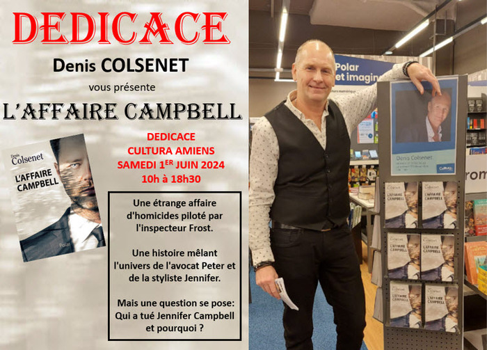 Denis COLSENET écrivain depuis 2009 avec à son actif 6 romans, 2 romans jeunesse et 1 prix littéraire en 2011. Il présentera son dernier polar L'AFFAIRE CAMPBELL qui rencontre un franc succès