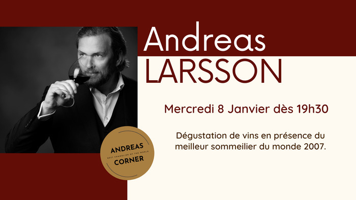 Dégustation de vins avec Andreas LARSSON, meilleur sommelier du monde 2007