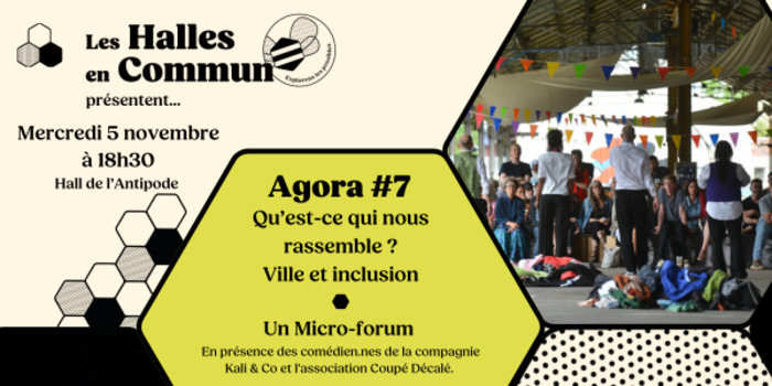 Agora #7 - micro-forum urbain sur la ville inclusive