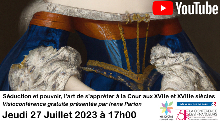 Séduction et pouvoir, l'art de s'apprêter à la Cour aux XVIIe et XVIIIe siècles