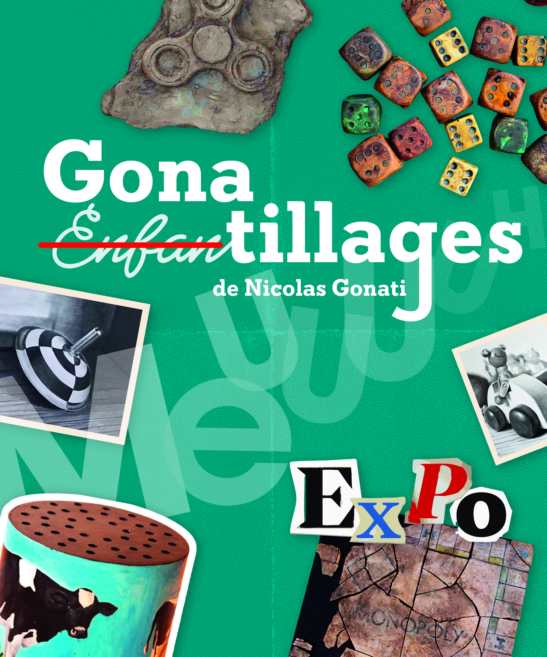 Exposition "Gonatillages"
