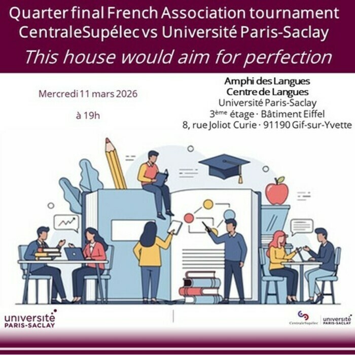 Quart de finale FDA 2026 avec l’équipe du Debate Club de l’Université Paris-Saclaycontre CentraleSupélec sur « Il est bon d’être perfectionniste » dans l'Amphi des Langues. Venez soutenir l’équipe  🎤