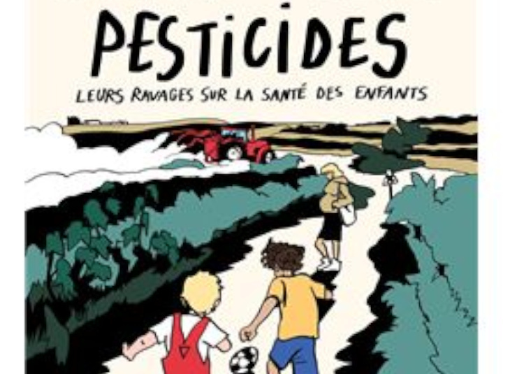 Pesticides - Leurs ravages sur la santé des enfants