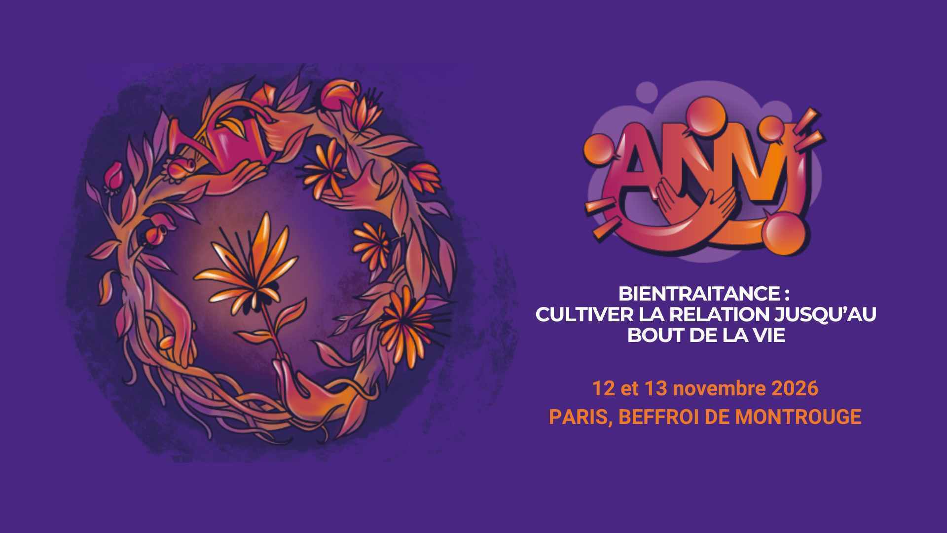 Colloque ANM : 19e édition - Bientraitance : Cultiver la relation jusqu'au bout de la vie
