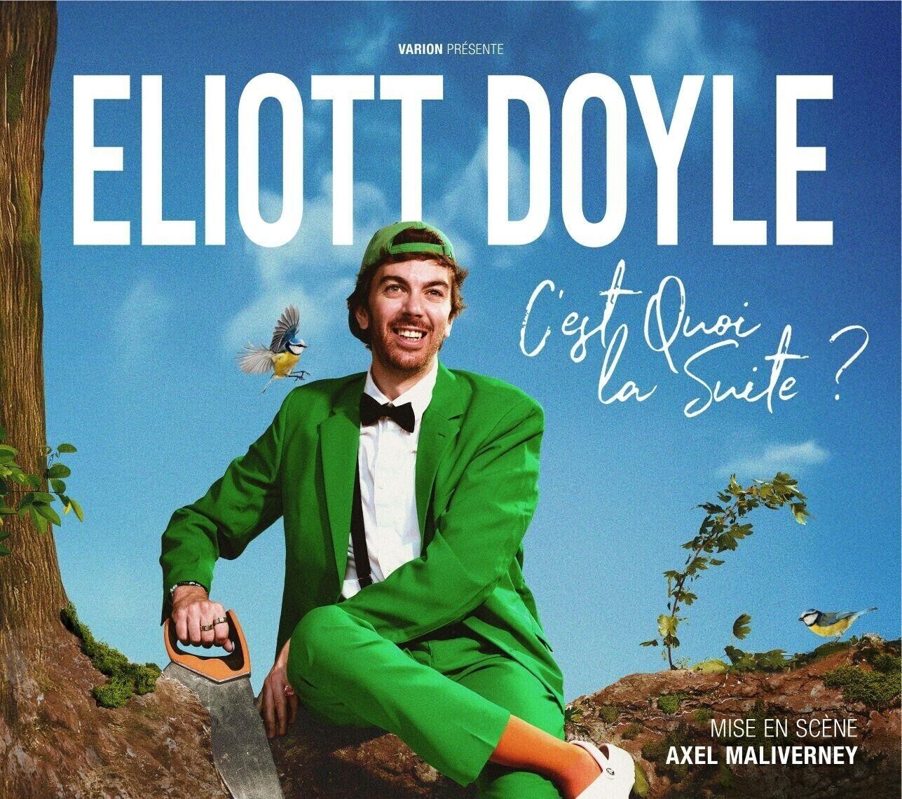 ELIOTT DOYLE "C'est Quoi la Suite ?"