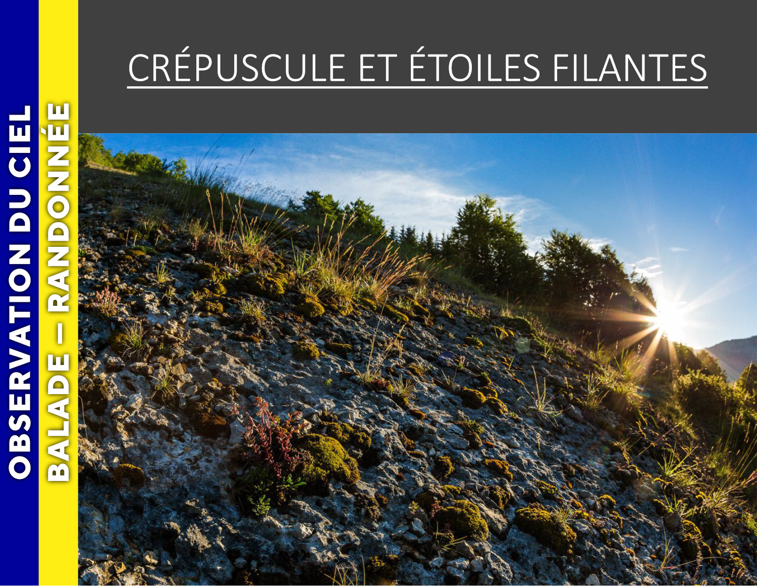VERCORS - Crépuscule et étoiles filantes
