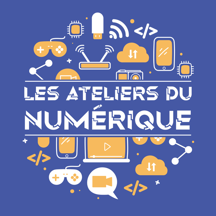 Les Ateliers du numérique Du 24 janv au 14 fév 2025