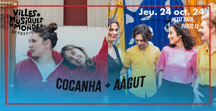 Cocanha + Aàgut • Festival Villes des Musiques du Monde