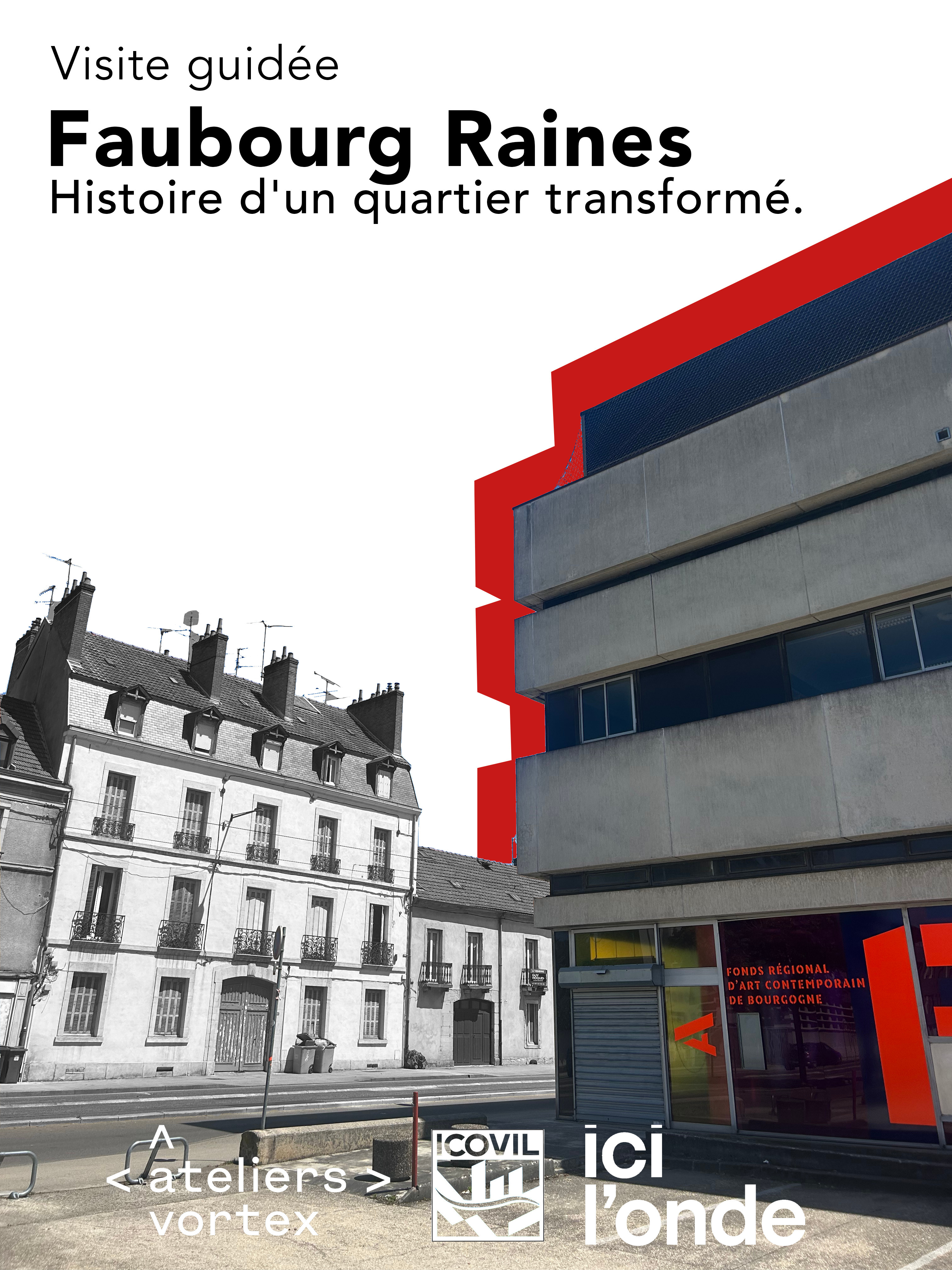 Visite guidée du Faubourg Raines : Histoire d'un quartier transformé.