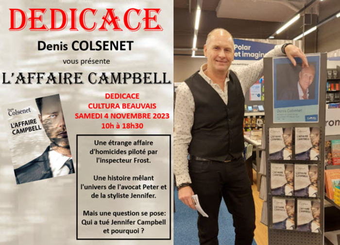 Denis COLSENET écrivain depuis 2009 avec à son actif 6 romans, 2 romans jeunesse et 1 prix littéraire en 2011. Il présentera son dernier roman L'AFFAIRE CAMPBELL qui rencontre un franc succès