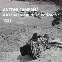 Exposition photographique - Au lendemain de la Retirada : 1939  de Antoni Campana