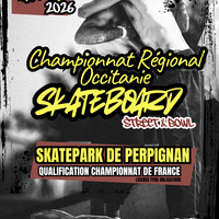 Championnat Régional Skateboard Occitanie - Street & Bowl