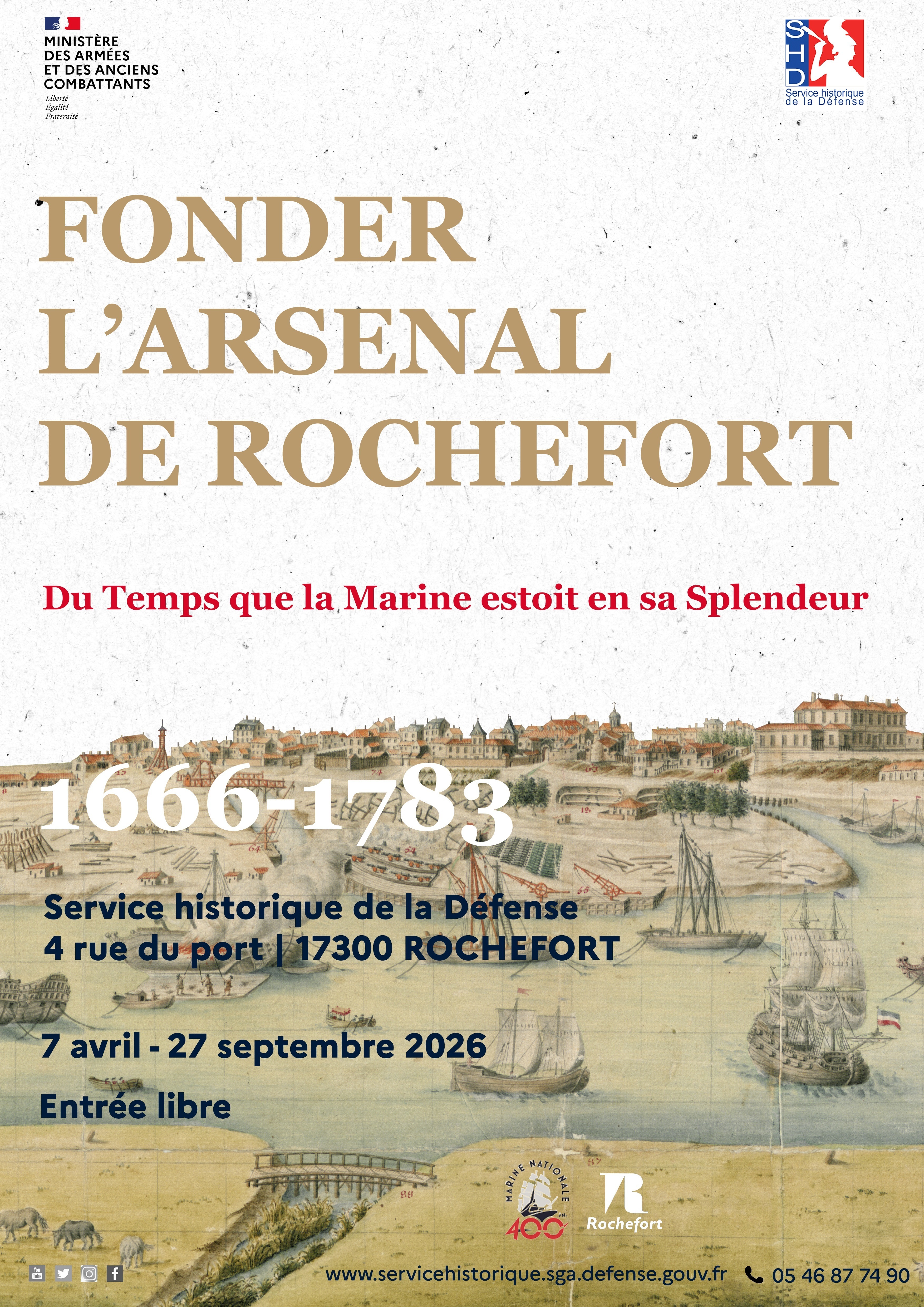 Exposition "Du Temps que la Marine estoit en sa Splendeur : fonder l'arsenal de Rochefort, 1666-1783"