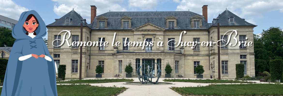 Remonte le temps à Sucy-en-Brie
