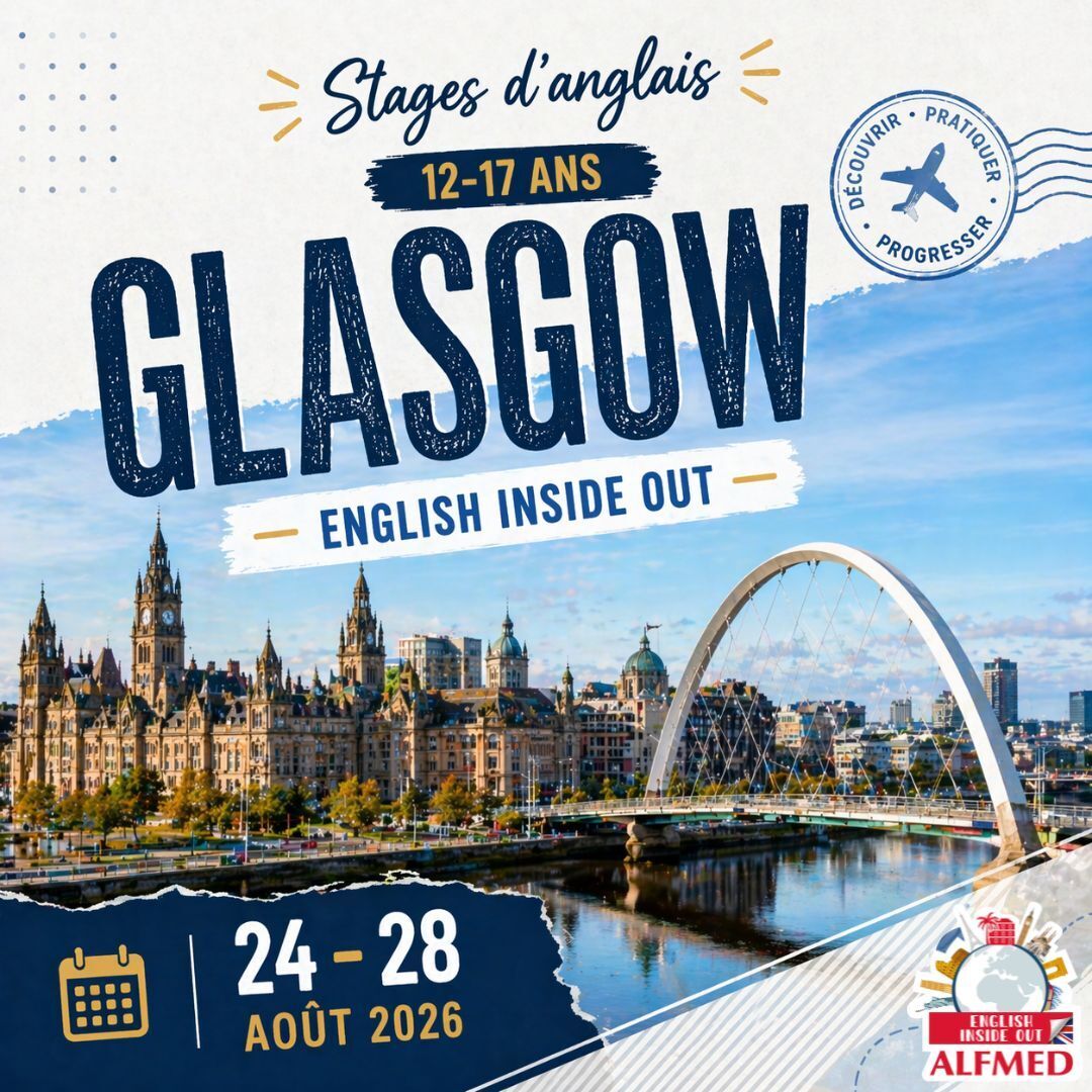 Stage d’anglais ENGLISH INSIDE OUT (12-17 ans) - Glasgow (UK)