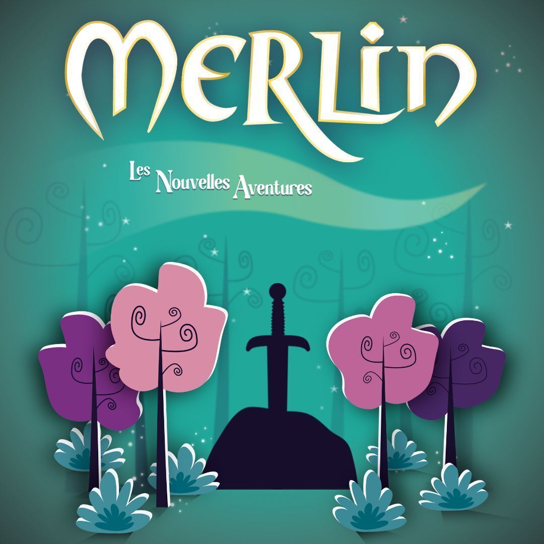 MERLIN, les nouvelles aventures