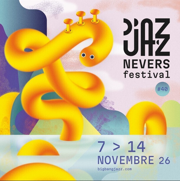 Soirée de présentation : D'Jazz Nevers Festival #40