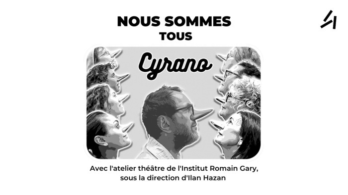 NOUS SOMMES TOUS CYRANO, par l’atelier théâtre adultes de l’Institut français de Jérusalem – Romain Gary