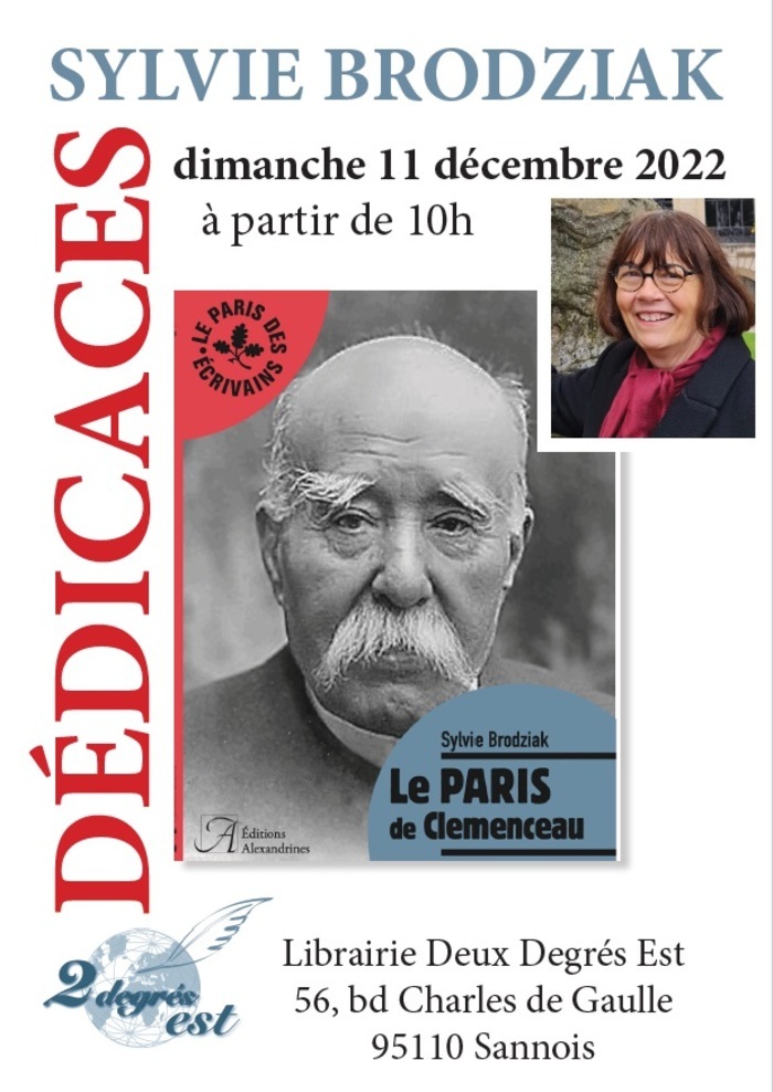 Nous aurons le plaisir de recevoir  Sylvie  BRODZIAK, spécialiste de Georges Clemenceau, pour son  livre "LE PARIS  DE CLEMENCEAU"
(10€ - Editions Alexandrines)