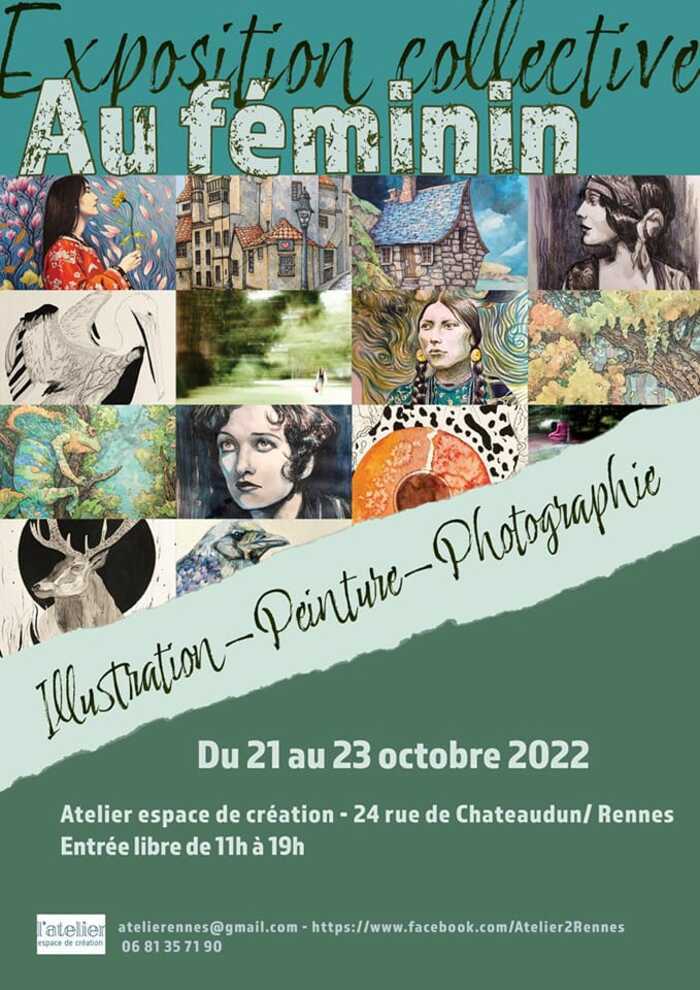 À découvrir : Exposition collective "Au Féminin".