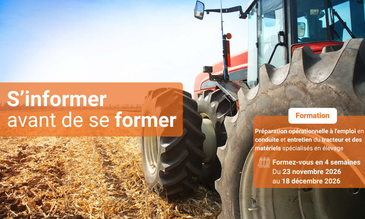 S'informer avant de se former - Parcours de compétences Conduite et entretien du tracteur et des matériels spécialisés en élevage (44)