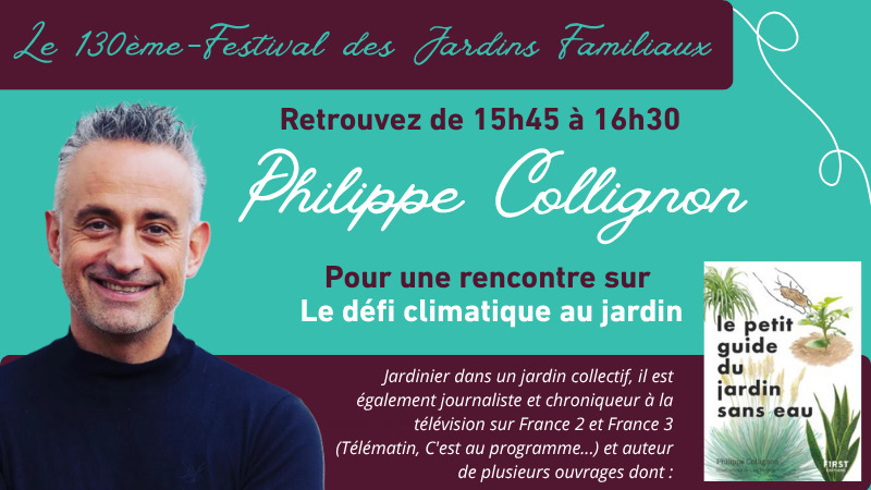 130e Festival des jardins familiaux : Rencontre avec Philippe Collignon