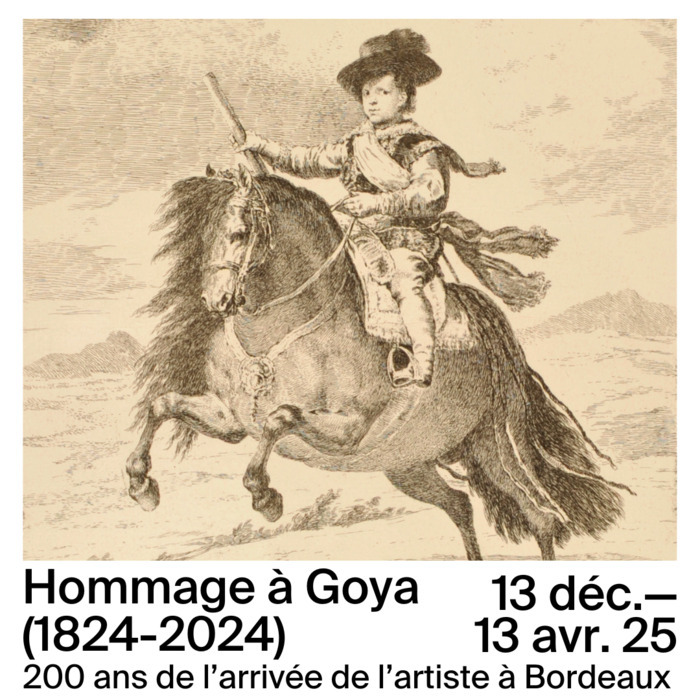 Hommage à Goya (1824-2024). 200 ans de l'arrivée de l'artiste à Bordeaux