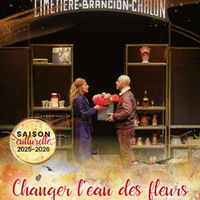 Spectacle - Changer l'eau des fleurs