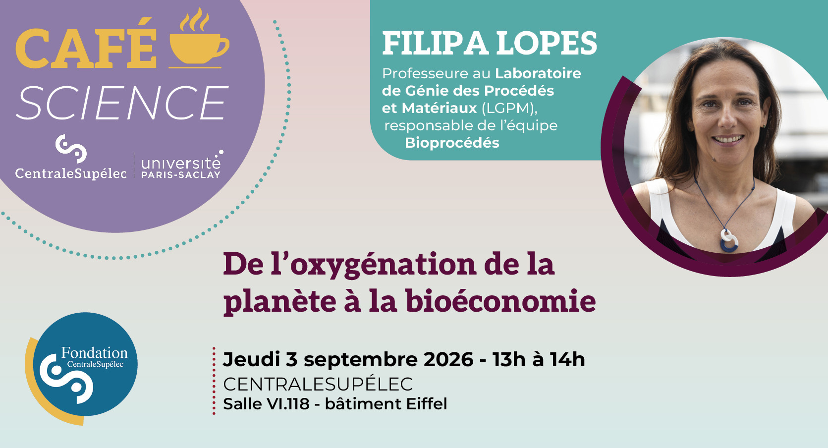 Café Science @CentraleSupélec - De l’oxygénation de la planète à la bioéconomie - par Filipa Lopes, professeure au LGPM