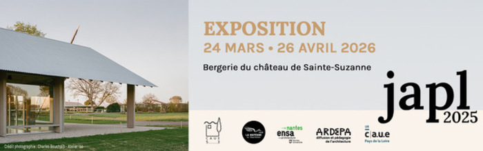 [JAPL] Exposition des Jeunes architectes et Paysagistes Ligériens 2025 en Mayenne