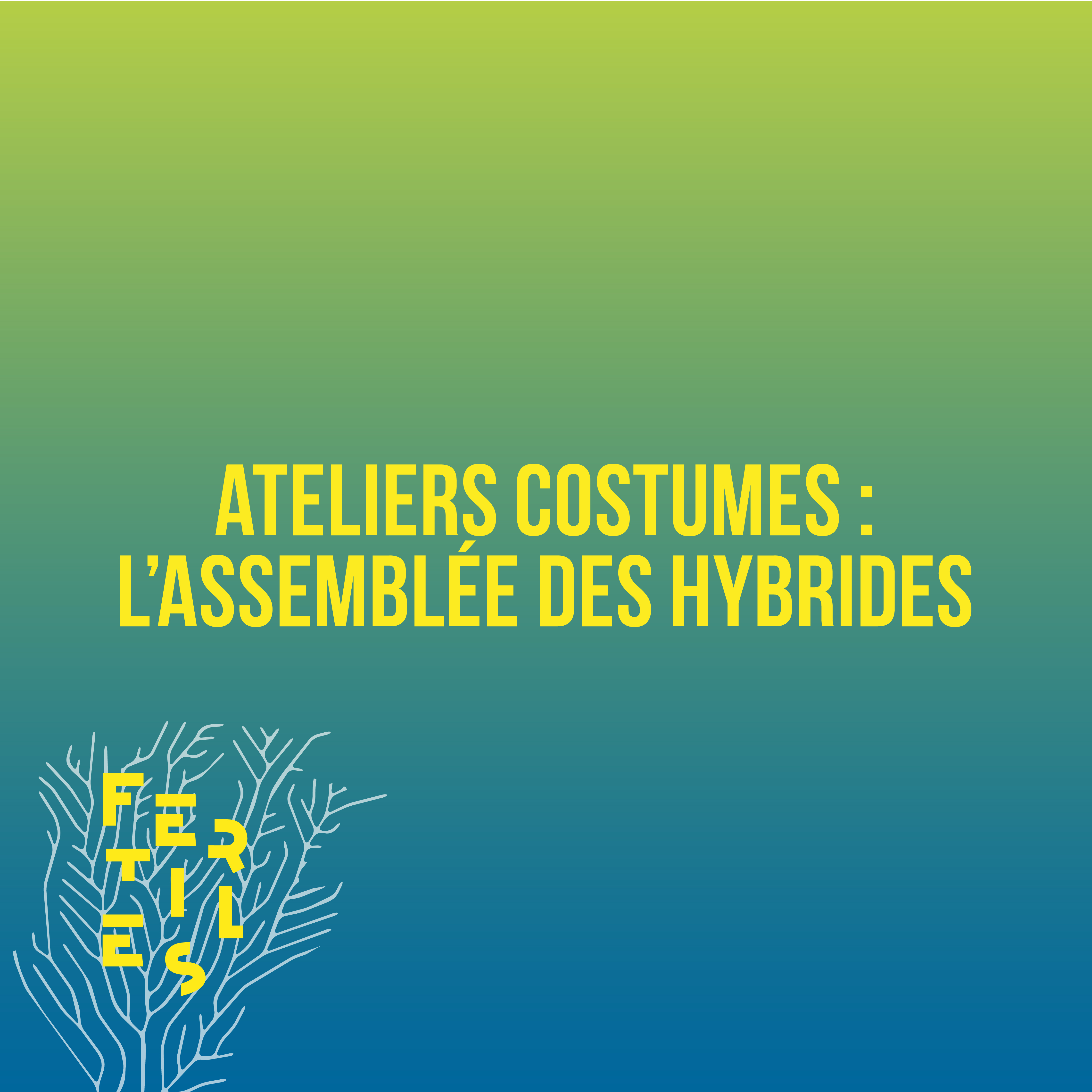 Atelier costumes : L'assemblée des hybrides