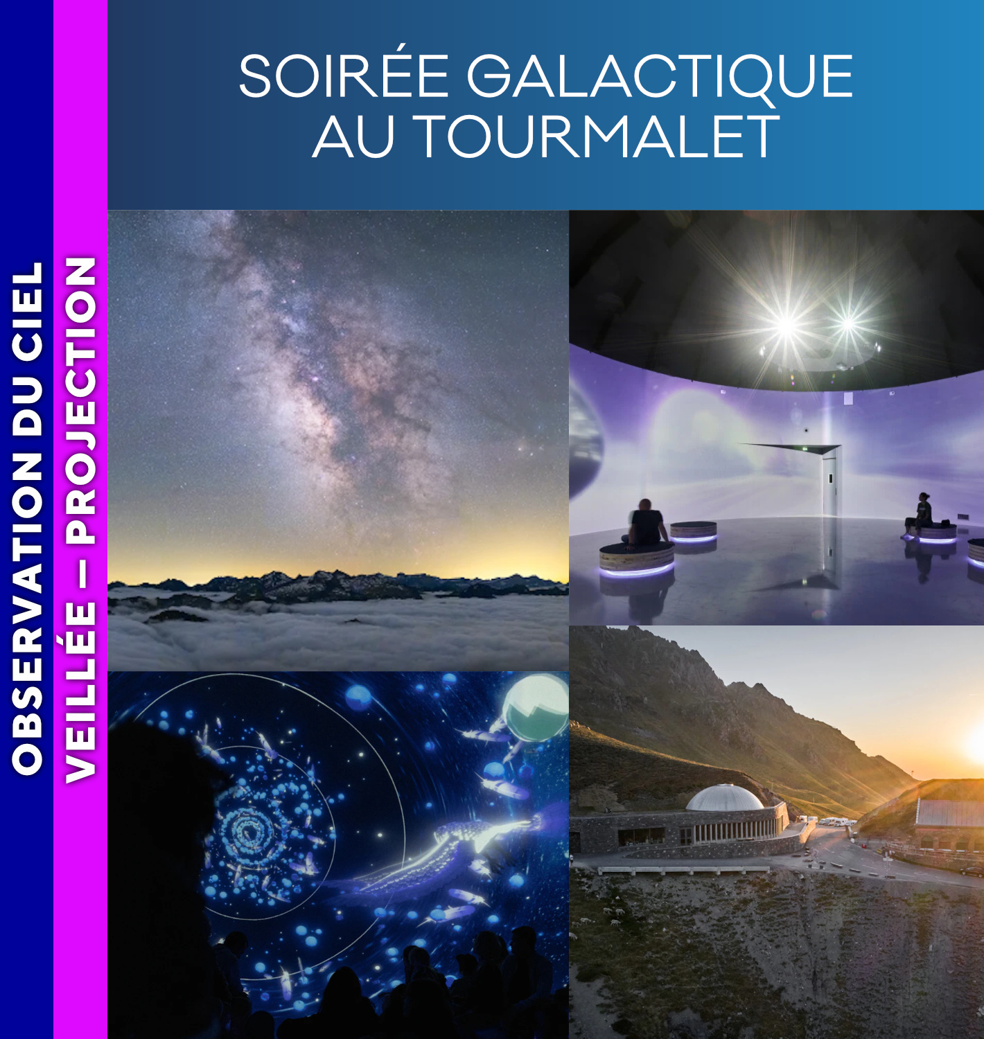 PIC DU MIDI - Soirée Galactique au Tourmalet