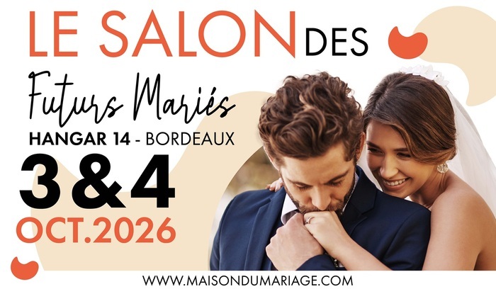 Affiche — Salon des Futurs Mariés de Bordeaux