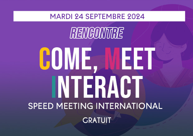 Le CMI vous propose de participer à une nouvelle édition de son speed-meeting international !