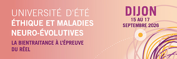15ème Université d’été Éthique - La bientraitance à l’épreuve du réel