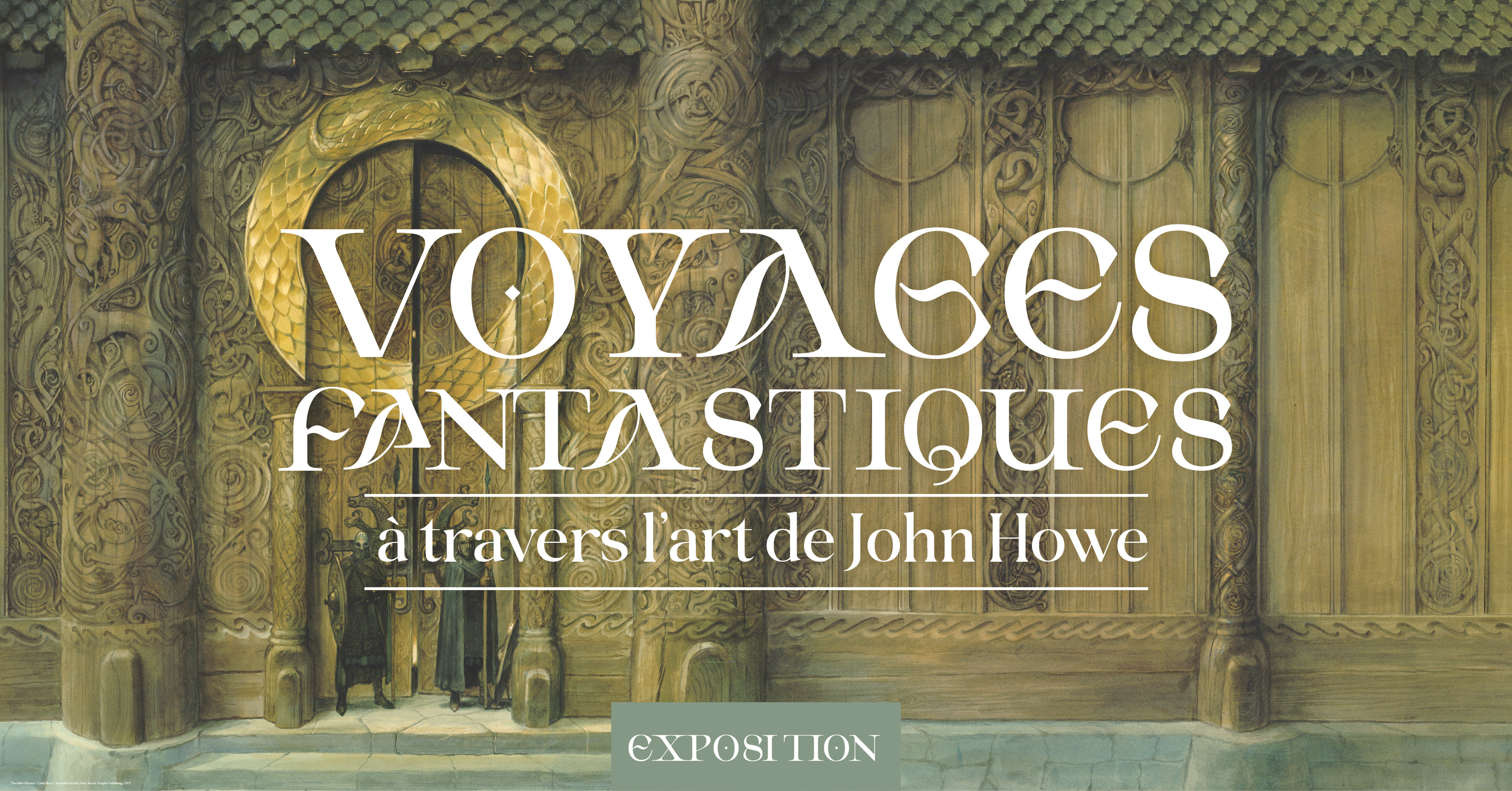 Voyages fantastiques à travers l’art de John Howe – exposition temporaire à la Porte Saint-Michel