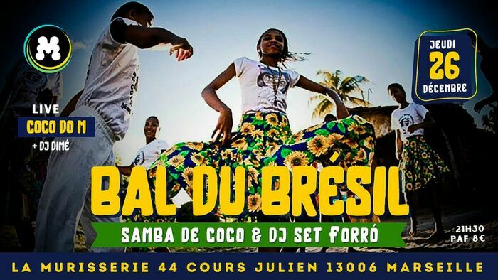 Bal du Brésil: CoCo Do M / DJ Dime Du 26 au 27 déc 2024