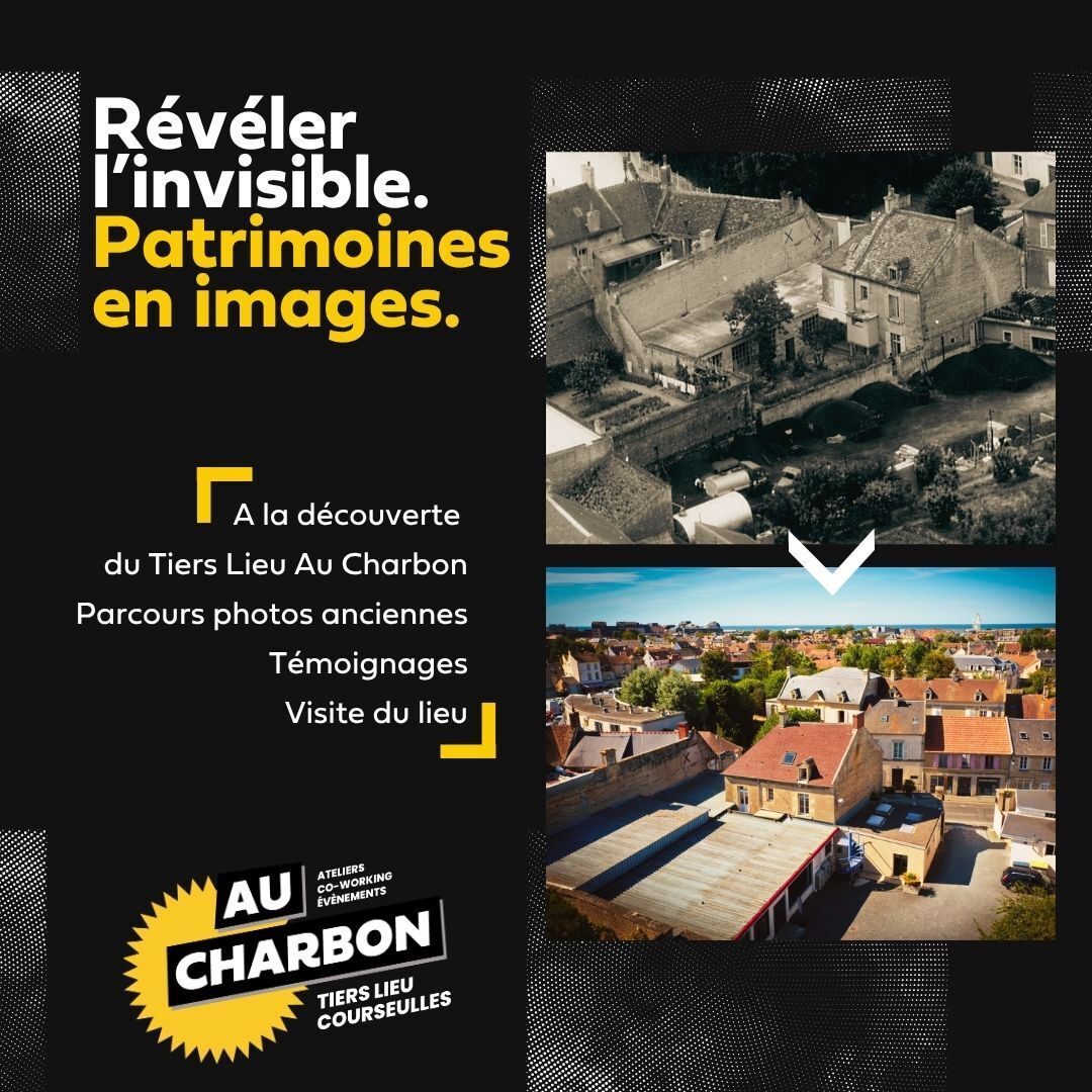 Visite guidée : révéler l'invisible, patrimoines en images - Histoire du Tiers Lieu