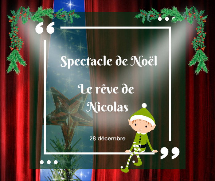 Spectacle de Noël "Le rêve de Nicolas"