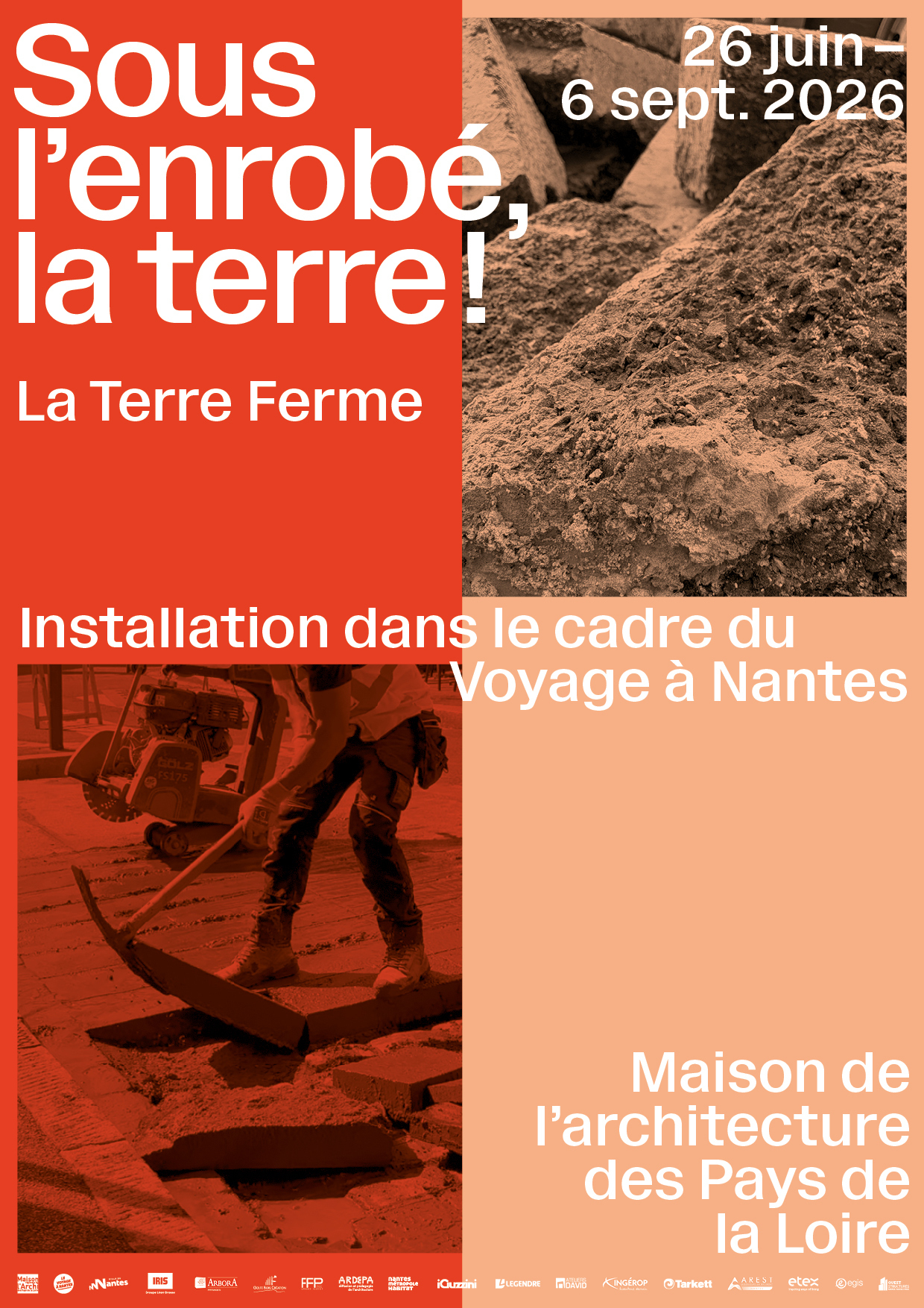 Sous l'enrobé, la terre !