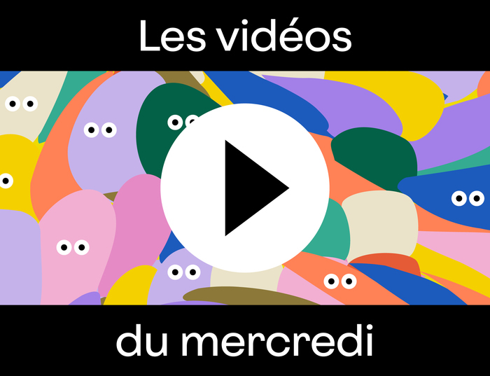 Les vidéos du mercredi