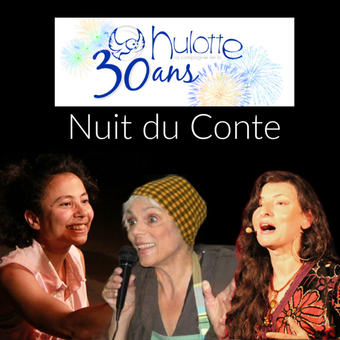 Nuit du Conte . Magali Monteils Cottereau . Joëlle Massard . Nourhène Kelly
