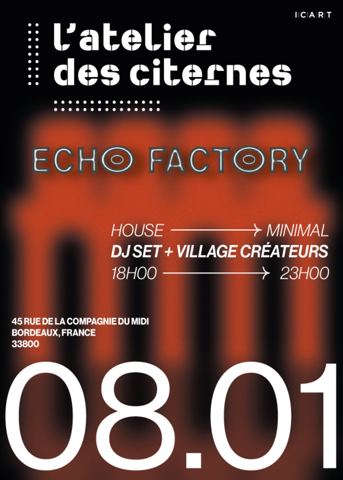 Echo FACTORY : Une soirée immersive entre art, musique... Le 8 janv 2025