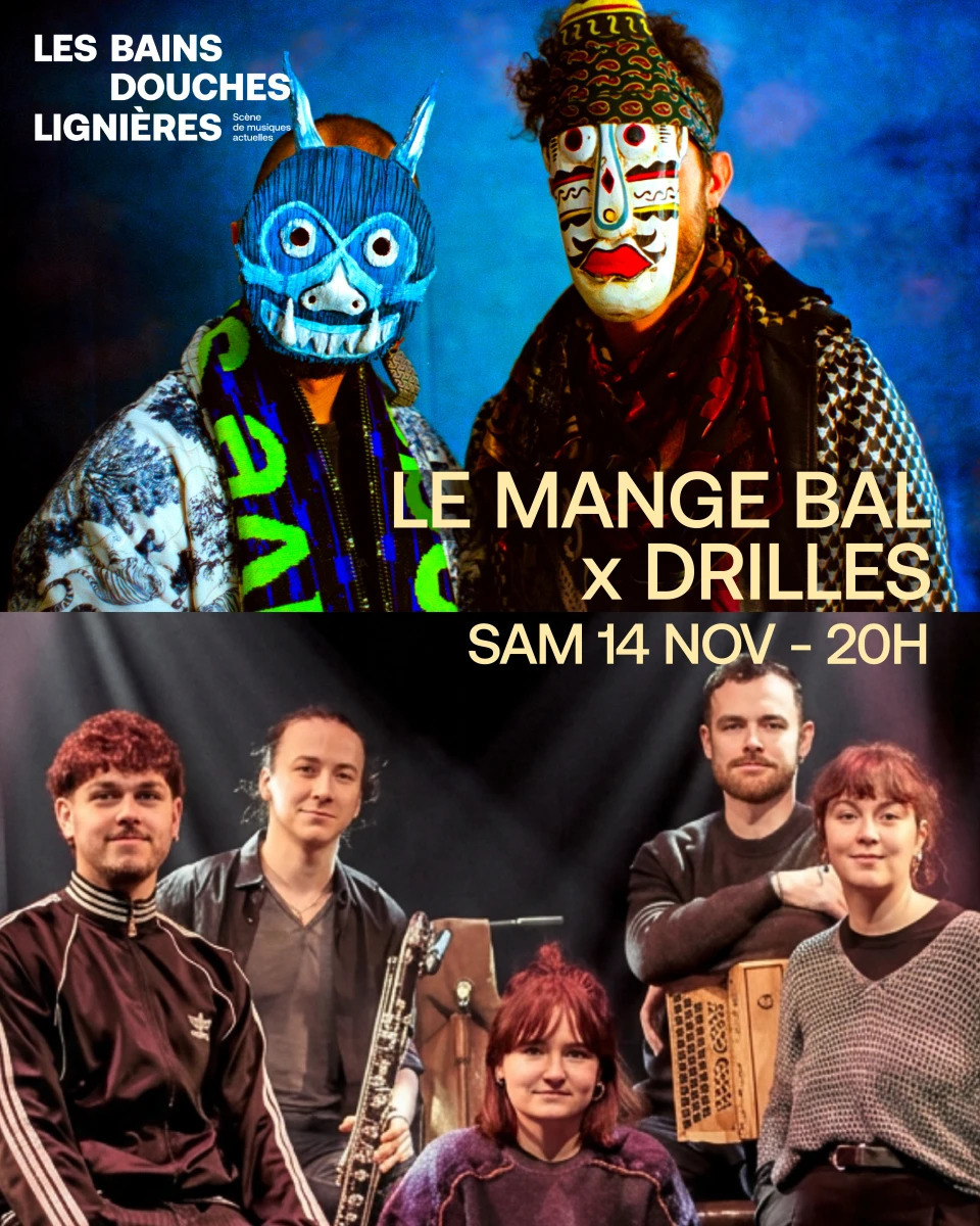 Le Mange Bal + Drilles